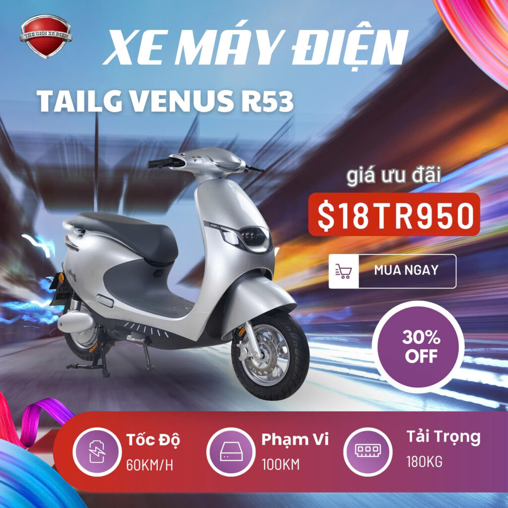 Xe Máy Điện Tailg Venus R53 6 Ắc Quy 23A 100km/1 Lần Sạc